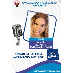 Kingdom Exousia And Dunamis with Sherese  McCullough