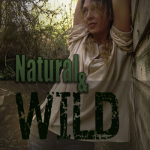 Natural and Wild with Christine Greyson